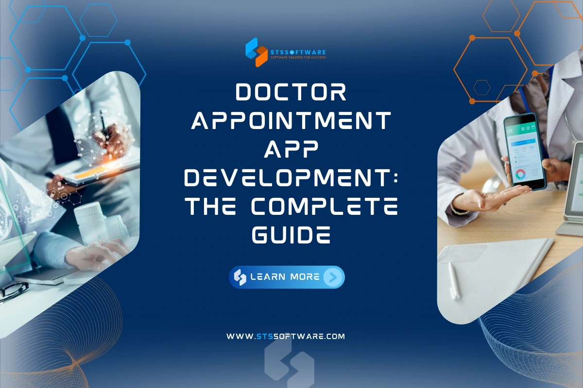 Doctor Appointment App Development: The Complete Guide